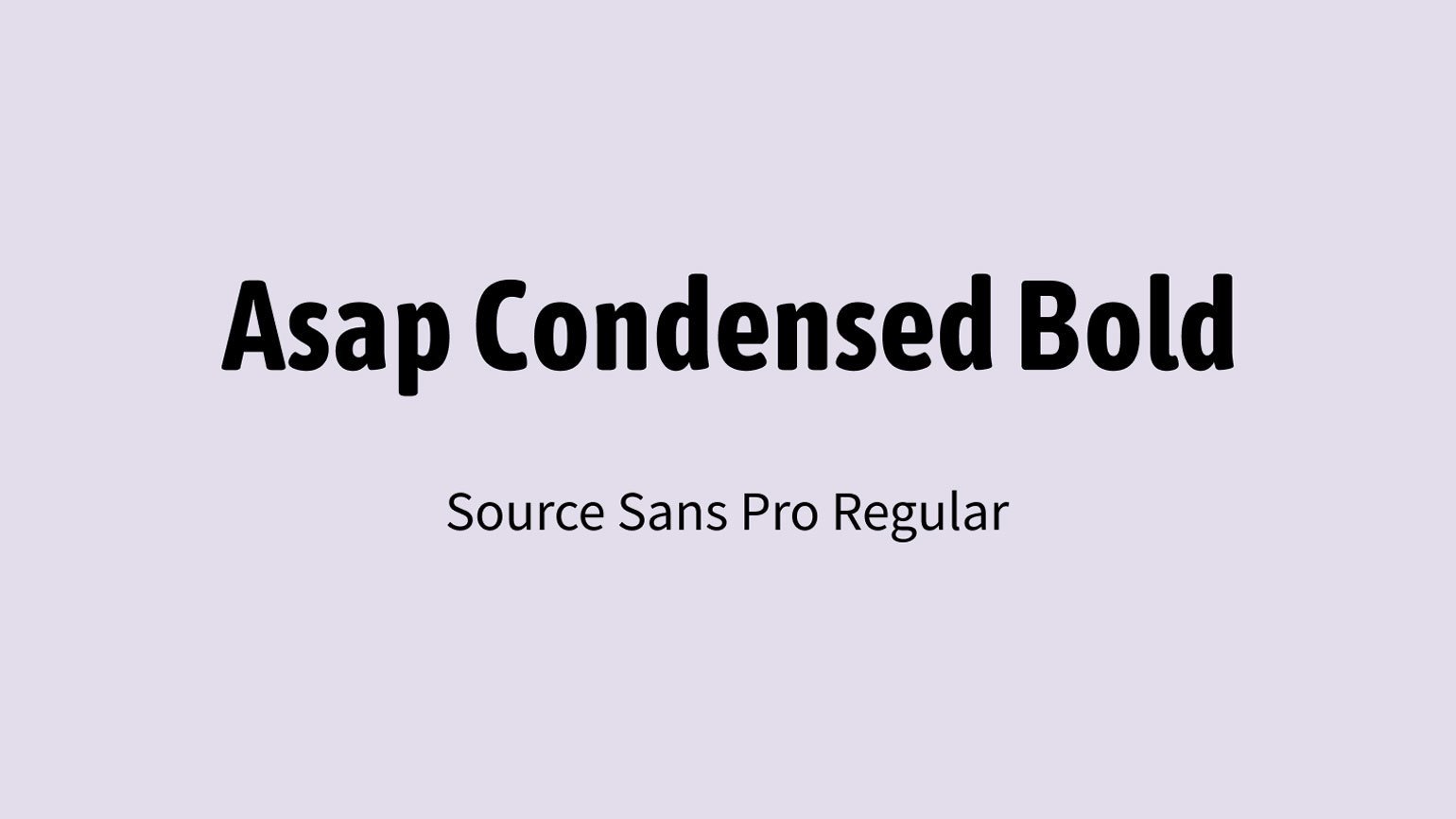 Шрифтовая пара Bespoke Asap Condensed Bold и Source Sans Pro Regular.