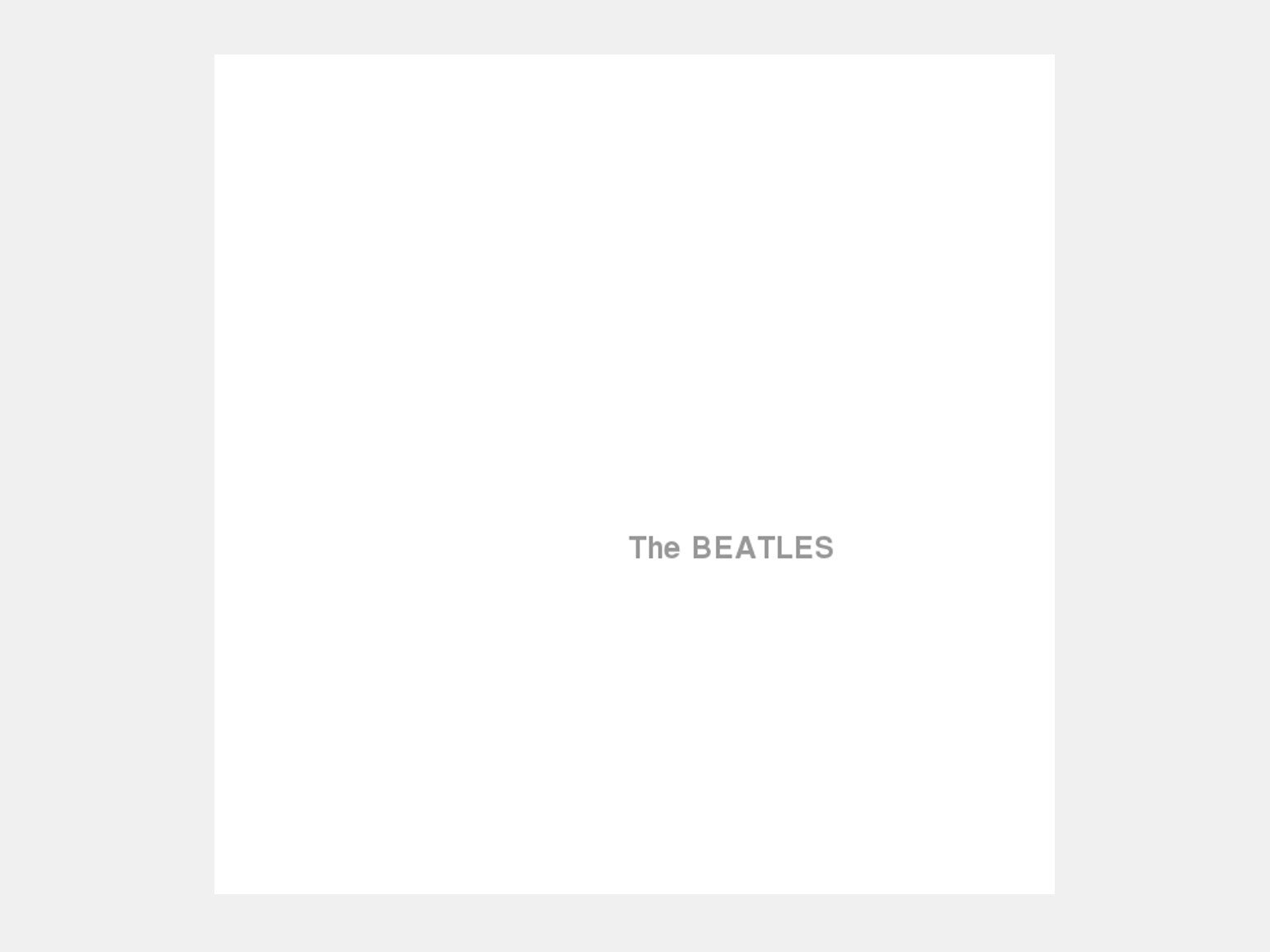 Лучшие обложки Beatles: The Beatles (White Album) ― «Белый альбом»
